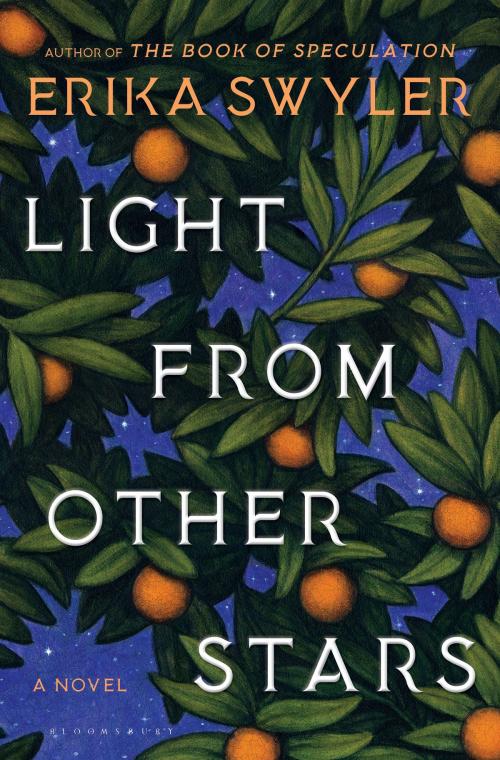 Cover of the book Light from Other Stars by Erika Swyler, Bloomsbury Publishing