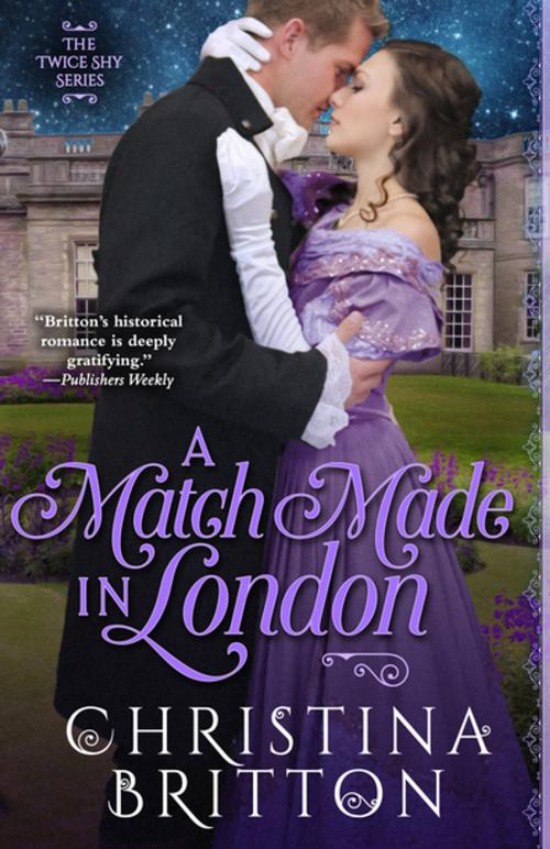 Cover of the book A Match Made In London by Christina Britton, EverAfter Romance