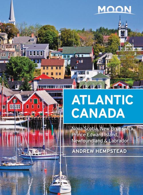 Cover of the book Moon Atlantic Canada by Andrew Hempstead, Avalon Publishing
