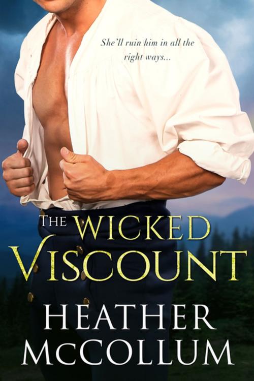 Cover of the book The Wicked Viscount by Heather McCollum, Entangled Publishing, LLC
