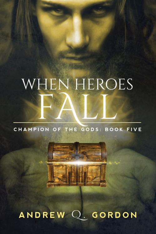 Cover of the book When Heroes Fall by Andrew Q. Gordon, Dreamspinner Press