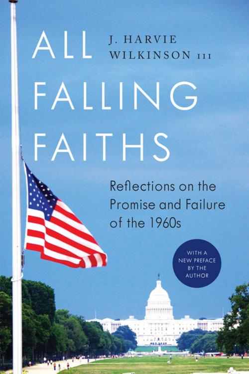 Cover of the book All Falling Faiths by J. Harvie Wilkinson III, Encounter Books