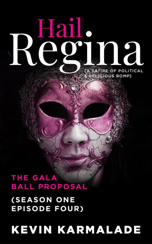 Cover of the book The Gala Ball Proposal by Kevin Karmalade, Gatekeeper Press
