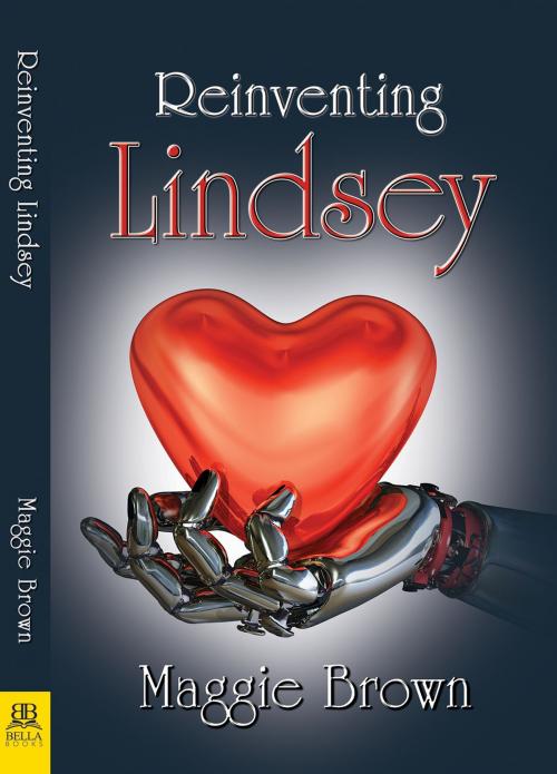 Cover of the book Reinventing Lindsey by Maggie Brown, Bella Books