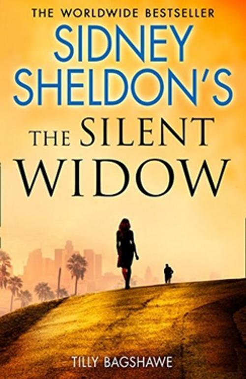 Cover of the book Sidney Sheldon's The Silent Widow by Sidney Sheldon, Tilly Bagshawe, Crooked Lane Books