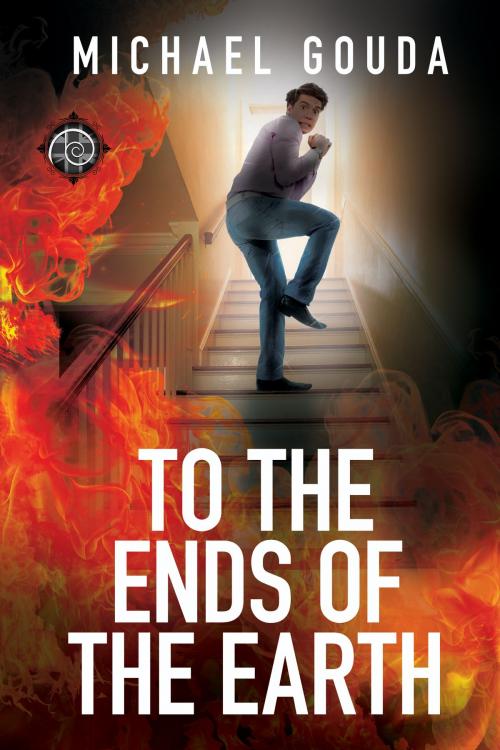 Cover of the book To the Ends of the Earth by Michael Gouda, Dreamspinner Press