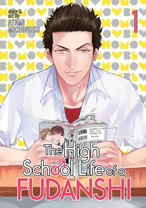 Cover of the book The High School Life of a Fudanshi Vol. 1 by Atami Michinoku, Seven Seas Entertainment