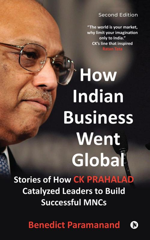 Cover of the book How Indian Business Went Global by Benedict Paramanand, Notion Press