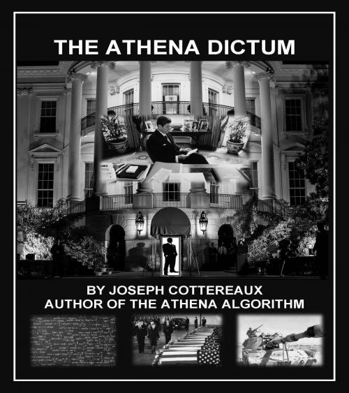 Cover of the book The Athena Dictum by Joseph Cottereaux, BookBaby