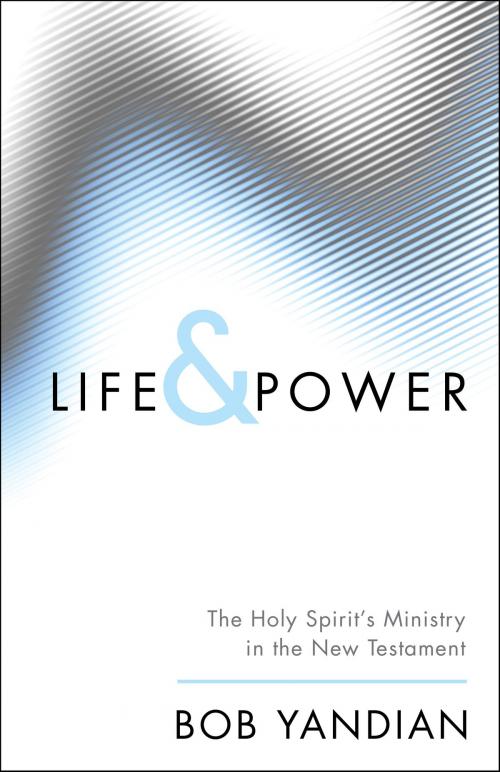 Cover of the book Life & Power by Bob Yandian, Harrison House Publishers