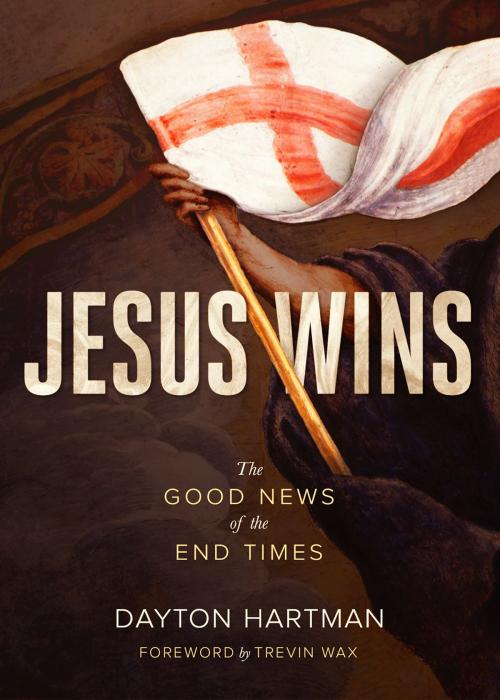 Cover of the book Jesus Wins by Dayton Hartman, Lexham Press