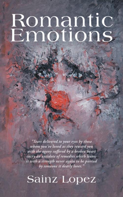 Cover of the book Romantic Emotions by Sainz Lopez, AuthorHouse