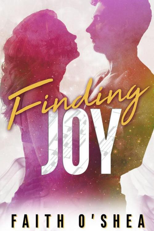 Cover of the book Finding Joy by Faith O'Shea, Faith O'Shea