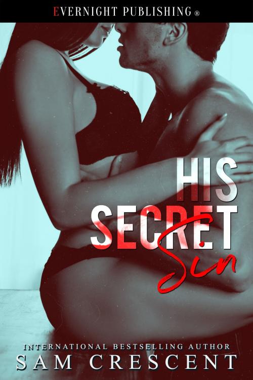 Cover of the book His Secret Sin by Sam Crescent, Evernight Publishing