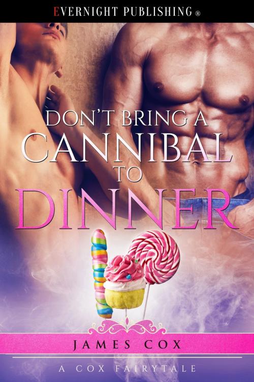 Cover of the book Don't Bring a Cannibal to Dinner by James Cox, Evernight Publishing