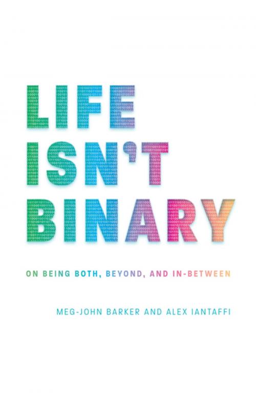 Cover of the book Life Isn't Binary by Alex Iantaffi, Meg-John Barker, Jessica Kingsley Publishers
