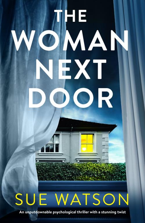Cover of the book The Woman Next Door by Sue Watson, Bookouture