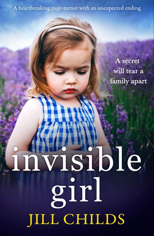Cover of the book Invisible Girl by Jill Childs, Bookouture