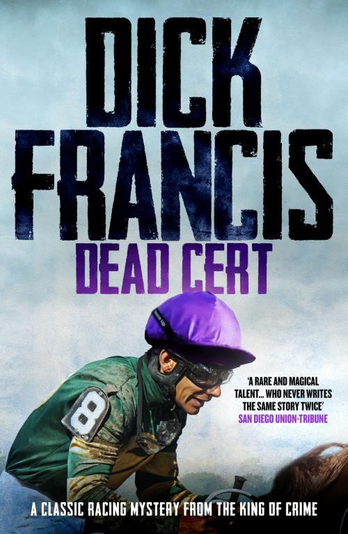 Cover of the book Dead Cert by Dick Francis, Canelo