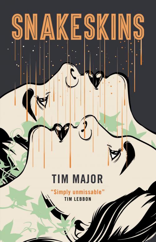 Cover of the book Snakeskins by Tim Major, Titan