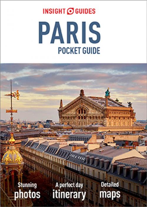 Cover of the book Insight Guides Pocket Paris (Travel Guide eBook) by Insight Guides, Apa Publications