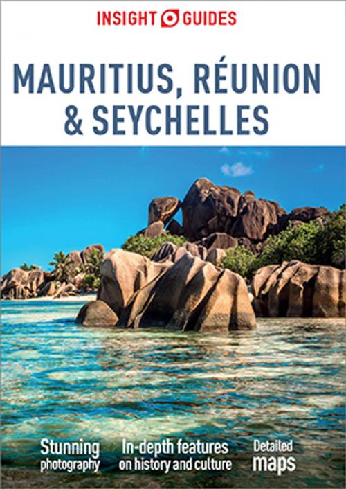 Cover of the book Insight Guides Mauritius, Réunion & Seychelles (Travel Guide eBook) by Insight Guides, Apa Publications