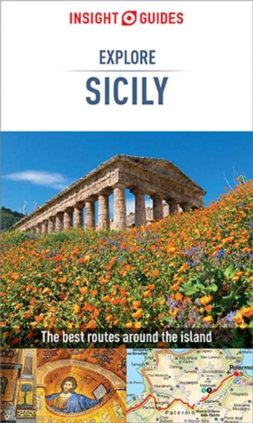 Cover of the book Insight Guides Explore Sicily (Travel Guide eBook) by Insight Guides, Apa Publications