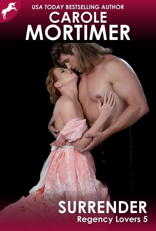 Cover of the book Surrender (Regency Lovers 5) by Carole Mortimer, Carole Mortimer