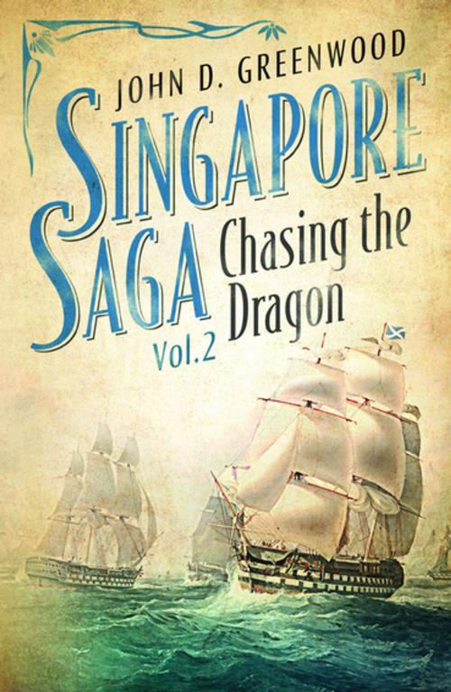Cover of the book Chasing the Dragon by John D. Greenwood, Monsoon Books Pte. Ltd.