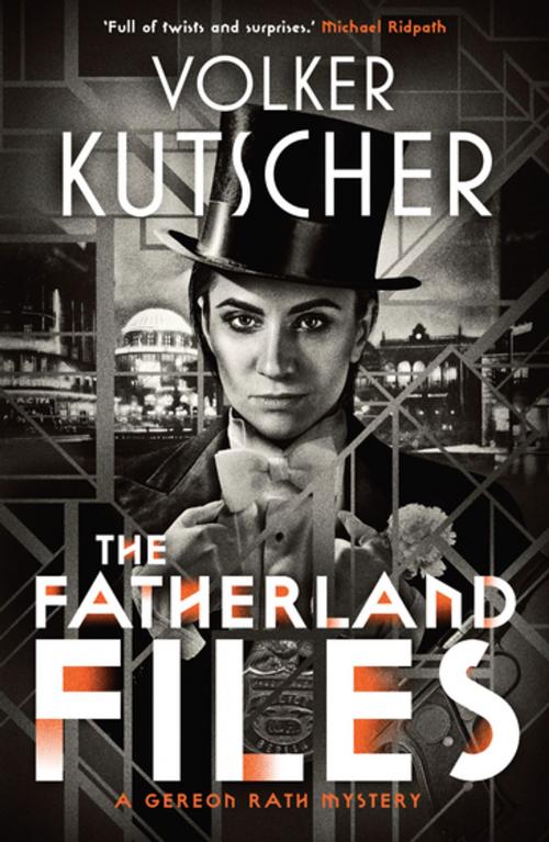 Cover of the book The Fatherland Files by Volker Kutscher, Sandstone Press Ltd