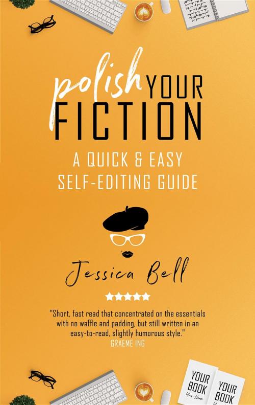 Cover of the book Polish Your Fiction by Jessica Bell, Vine Leaves Press