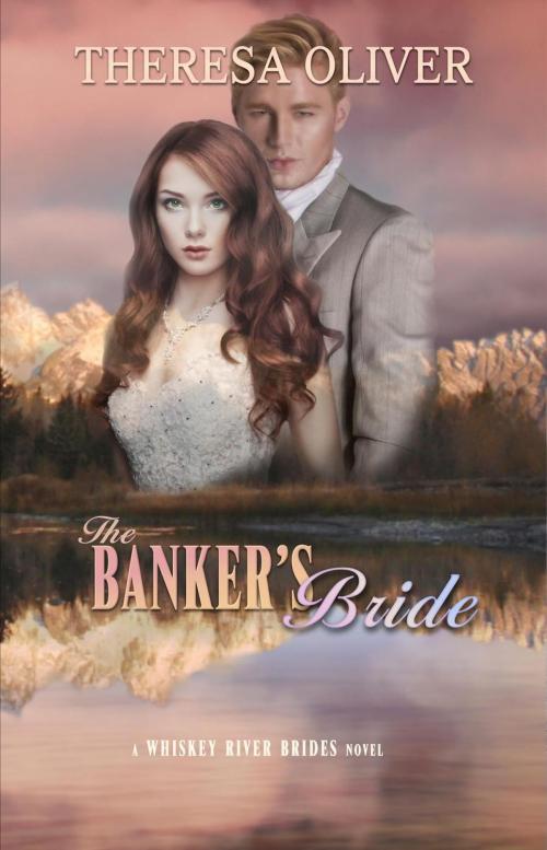 Cover of the book The Banker’s Bride by Theresa Oliver, Hot Tree Publishing