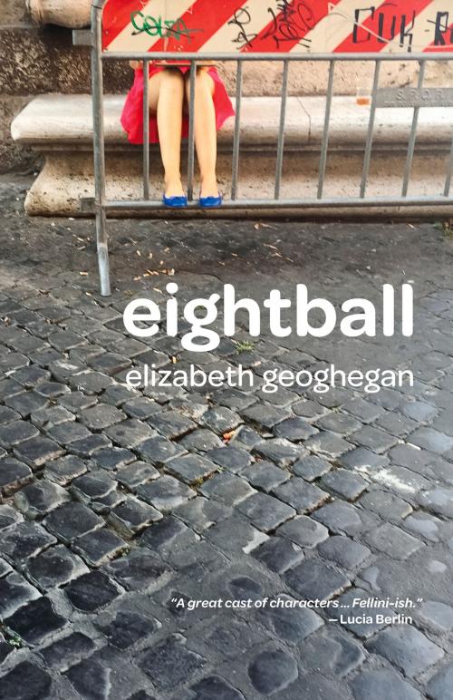 Cover of the book eightball by Elizabeth Geoghegan, Santa Fe Writer's Project