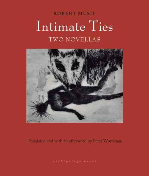 Cover of the book Intimate Ties by Robert Musil, Steerforth Press