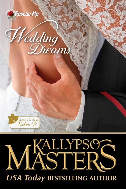 Cover of the book Wedding Dreams by Kallypso Masters, Ka-thunk! Publishing