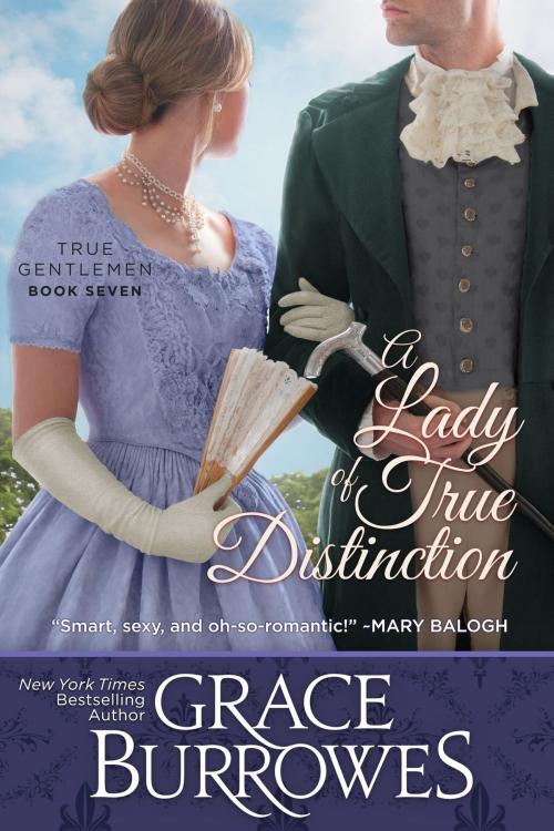 Cover of the book A Lady of True Distinction by Grace Burrowes, Grace Burrowes Publishing