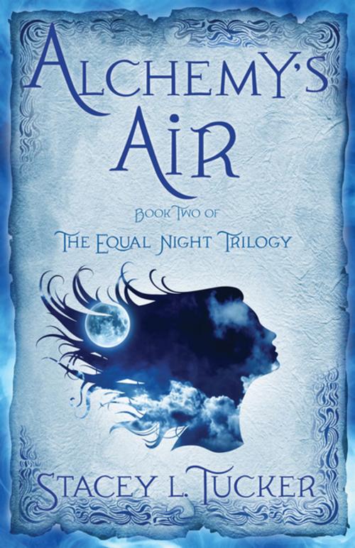 Cover of the book Alchemy's Air by Stacey L. Tucker, SparkPress