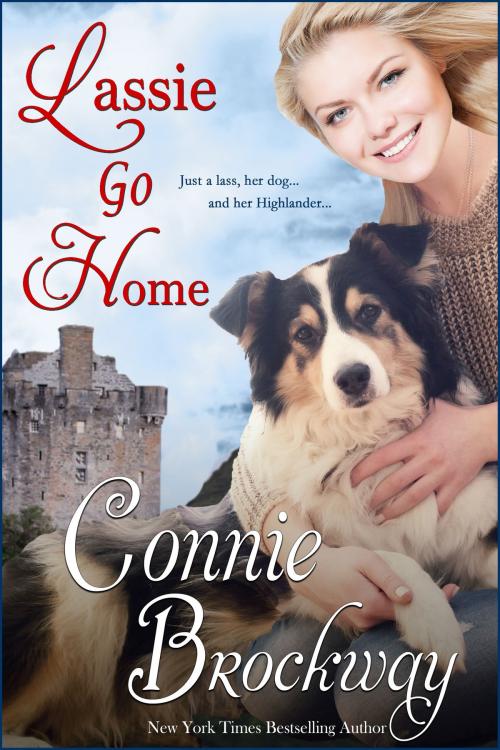 Cover of the book Lassie, Go Home by Connie Brockway, Amber House Books, LLC