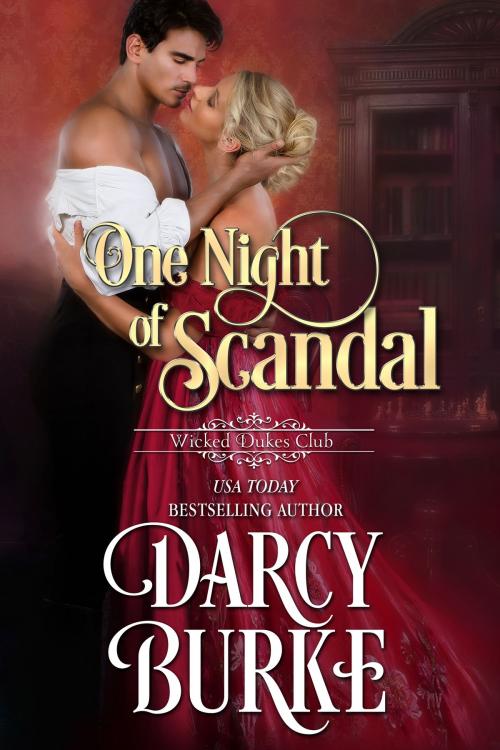 Cover of the book One Night of Scandal by Darcy Burke, Darcy  Burke Publishing