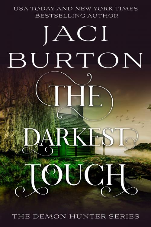 Cover of the book The Darkest Touch by Jaci Burton, Jaci Burton