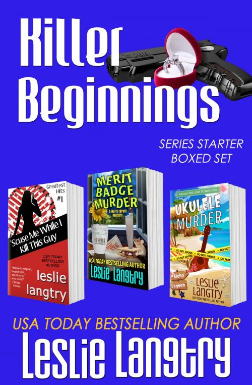 Cover of the book Killer Beginnings: Series Starter Boxed Set by Leslie Langtry, Gemma Halliday Publishing