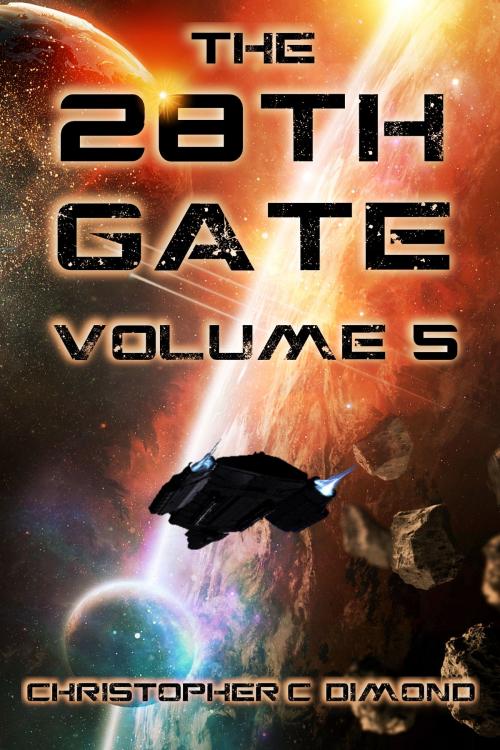 Cover of the book The 28th Gate: Volume 5 by Christopher C. Dimond, UDW Publishing