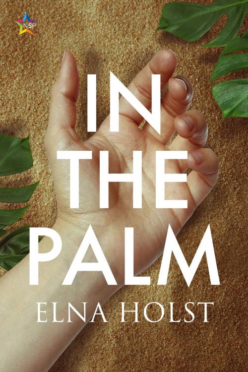 Cover of the book In the Palm by Elna Holst, Nine Star Press