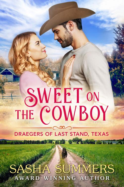Cover of the book Sweet on the Cowboy by Sasha Summers, Tule Publishing Group, LLC