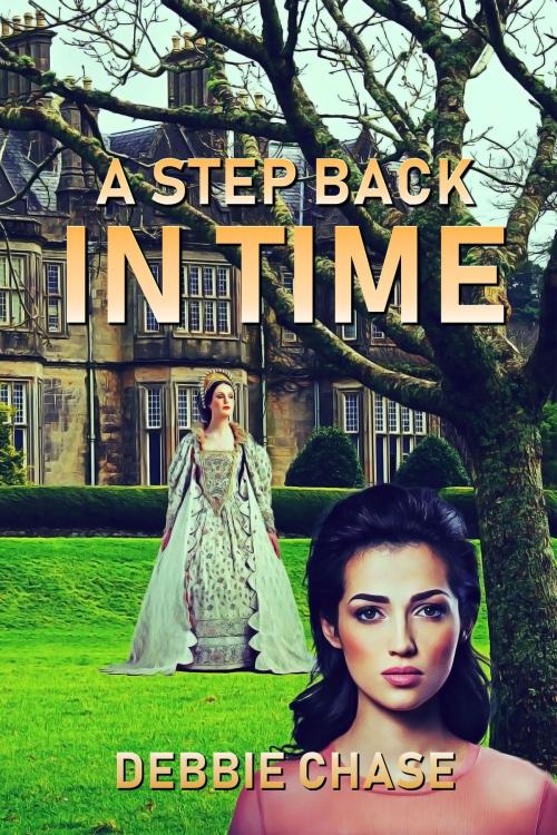 Cover of the book A Step Back in Time by Debbie Chase, World Castle Publishing, LLC