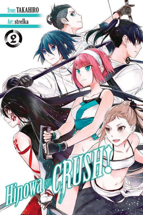 Cover of the book Hinowa ga CRUSH!, Vol. 2 by Takahiro, strelka, Yen Press