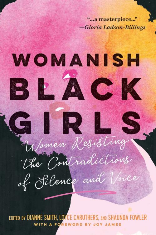 Cover of the book Womanish Black Girls by Dianne Smith, Loyce Caruthers, Shaunda Fowler, Myers Education Press