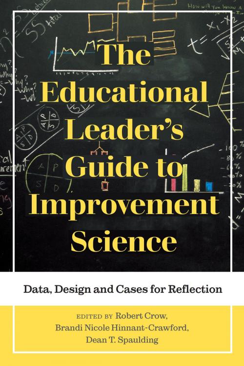 Cover of the book The Educational Leader's Guide to Improvement Science by , Myers Education Press