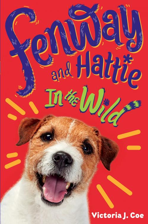Cover of the book Fenway and Hattie in the Wild by Victoria J. Coe, Penguin Young Readers Group