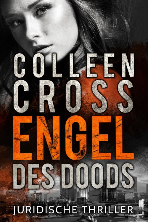 Cover of the book Engel des doods by Colleen Cross, Slice thrillers